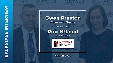 Rob McLeod of Nations Royalty talks to Gwen Preston at Metals Investor Forum | March 2024